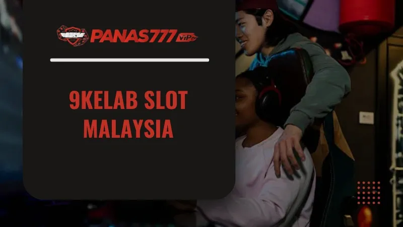 9Kelab Slot