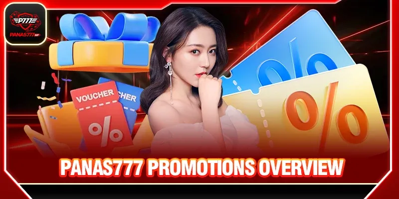 Panas777 Promotions Overview