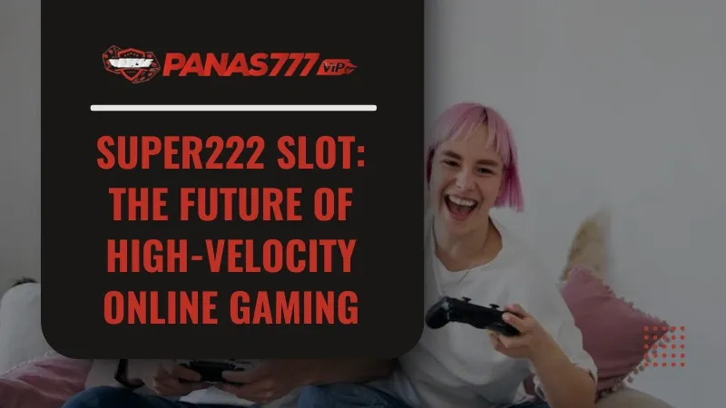Super222 Slot