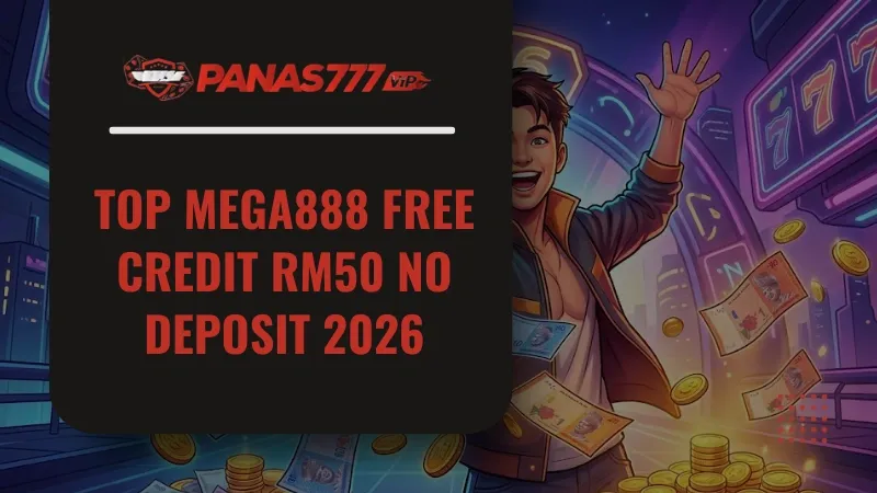 Mega888 Free Credit RM50
